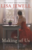 Lisa Jewell - The Making of Us.