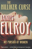 James Ellroy - The Hilliker Curse.