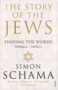 Simon Schama - The Story of the Jews - Finding the Words 1000BCE-1492CE.