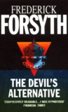 Frederick Forsyth - The Devil'S Alternative.