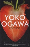Yoko Ogawa - Revenge.