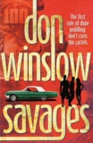 Don Winslow - Savages.