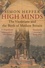 Simon Heffer - High Minds - The Victorians and the Birth of Modern Britain.