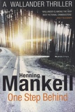 Henning Mankell - One Step Behind.