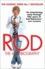 Rod: The Autobiography.