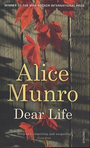 Alice Munro - Dear Life.