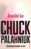 Chuck Palahniuk - Beautiful You.
