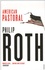 Philip Roth - American Pastoral.