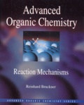 Reinhard Bruckner - Advanced Organic Chemistry - Reaction Mechanisms.