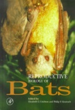 Elizabeth-G Crichton - Reproductive Biology Of Bats.