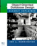 Jan-L Harrington - Object-Oriented Database Design Clearly Explained.