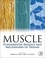 Muscle - Fundamental Biology and Mechanisms of Disease.