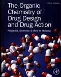 Richard B. Silverman et Mark W. Holladay - The Organic Chemistry of Drug Design and Drug Action.