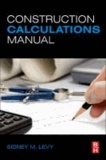 Construction Calculations Manual.