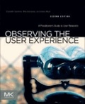 Mike Kuniavsky et Andrea Moed - Observing the User Experience - A Practitioner's Guide to User Research.