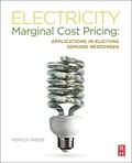 Electricity Marginal Cost Pricing - Applications in Eliciting Demand Responses.