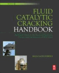 Fluid Catalytic Cracking Handbook - Design, Operation and Troubleshooting of FCC Facilities.