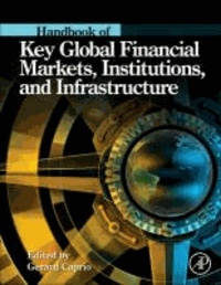 Handbook of Key Global Financial Markets, Institutions, and Infrastructure.