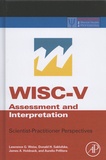 Lawrence Weiss et Donald Saklofske - WISC-V Assessment and Interpretation - Scientist-Practinioner Perspectives.