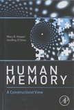 Mary Howes et Geoffrey O'Shea - Human Memory - A Constructivist View.