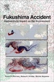 Fukushima Accident - Radioactivity Impact on the Environment.