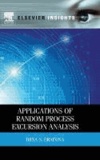 Applications of Random Process Excursion Analysis.