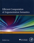 Beishui Liao - Efficient Computation of Argumentation Semantics.