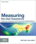 Measuring the User Experience - Collecting, Analyzing, and Presenting Usability Metrics.