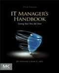 IT Manager's Handbook - Getting Your New Job Done.