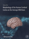Michael Petrides - Atlas of the Morphology of the Human Cerebral Cortex on the Average MNI Brain.