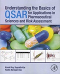 Kunal Roy et Supratik Kar - Understanding the Basics of QSAR for Applications in Pharmaceutical Sciences and Risk Assessment.
