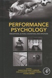 Markus Raab et Babett Lobinger - Performance Psychology - Perception, Action, Cognition, and Emotion.