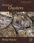 Brian Bayne - Biology of Oysters.