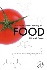 Michael Zeece - Introduction to the Chemistry of Food.