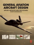 Snorri Gudmundsson - General Aviation Aircraft Design: Applied Methods and Procedures.
