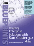 Tim Read et Richard Elling - Designing Enterprise Solutions With Sun Cluster 3.0.