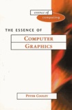 Peter Cooley - The Essence Of Computer Graphics.