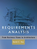David-C Hay - Requirements Analysis. From Business Views To Architecture.
