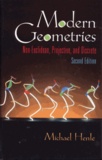 Michael Henle - Modern Geometries. Non-Euclidean, Projective, And Discrete, 2nd Edition.