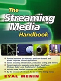 Eyal Menin - The Streaming Media Handbook.