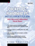 Nick Grattan - Pocket Pc, Handlheld Pc Developer'S Guide With Microsoft Embedded Visual Basic. Cd-Rom Included.