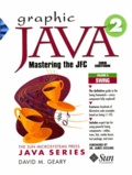 David-M Geary - Graphic Java 2. Mastering The Jfc. Volume 2, Swing, With Cd-Rom, 3rd Edition.