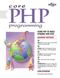 Leon Atkinson - Core Php Programming. Cd-Rom Included, 2nd Edition.