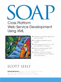 Scott Seely - Soap Cross Platform Web Service Development Using Xml.