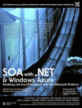 SOA with .NET and Windows Azure - Realizing Service-orientation with the Microsoft Platform.