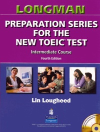 Lin Lougheed - Longman preparation series for the new TOEIC test 2007 INTERMEDIATE COURSE book with answer key and audioscript.