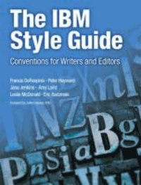 The IBM Style Guide - Conventions for Writers and Editors.