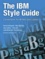 The IBM Style Guide - Conventions for Writers and Editors.