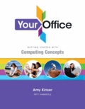 Your Office: Volume 1 - Getting Started with Computing Concepts.