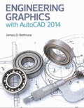 Engineering Graphics with AutoCAD 2014.